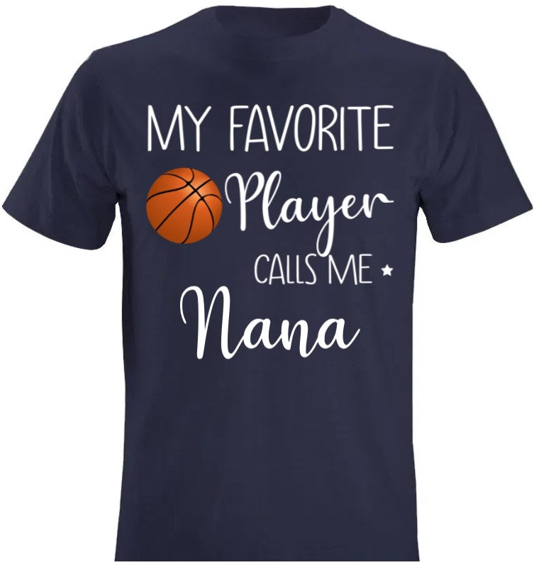 My Favorite Player Calls Me Name - Personalized Custom T Shirt